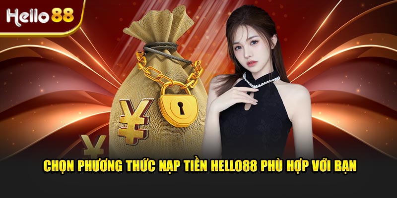 Những lưu ý khi nạp tiền Hello88 để tránh sai sót