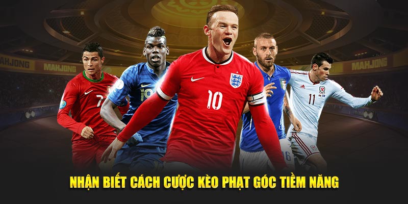 Nhận biết cách cược kèo phạt góc tiềm năng